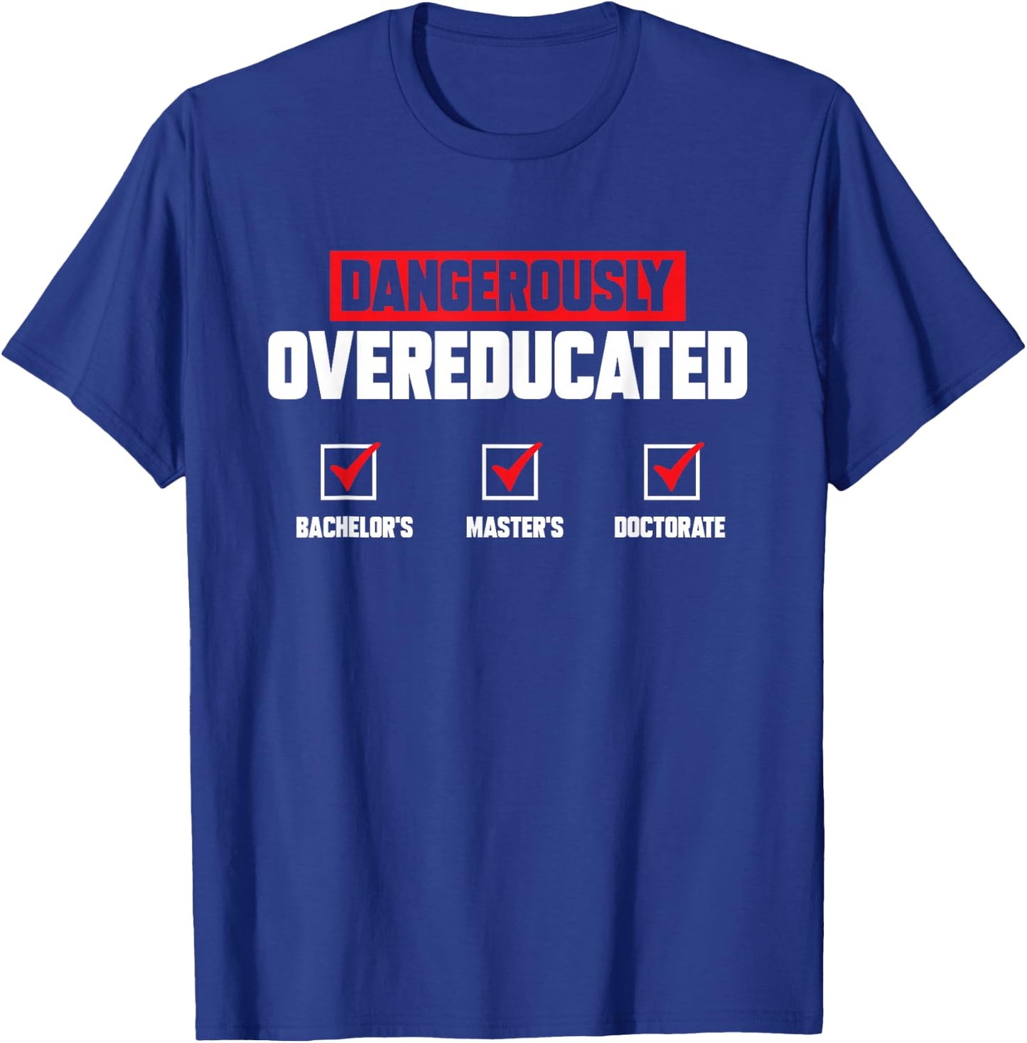 PhD Graduate Doctorate Degree Ph.D. Graduation T-Shirt - T-Shirt | Royal