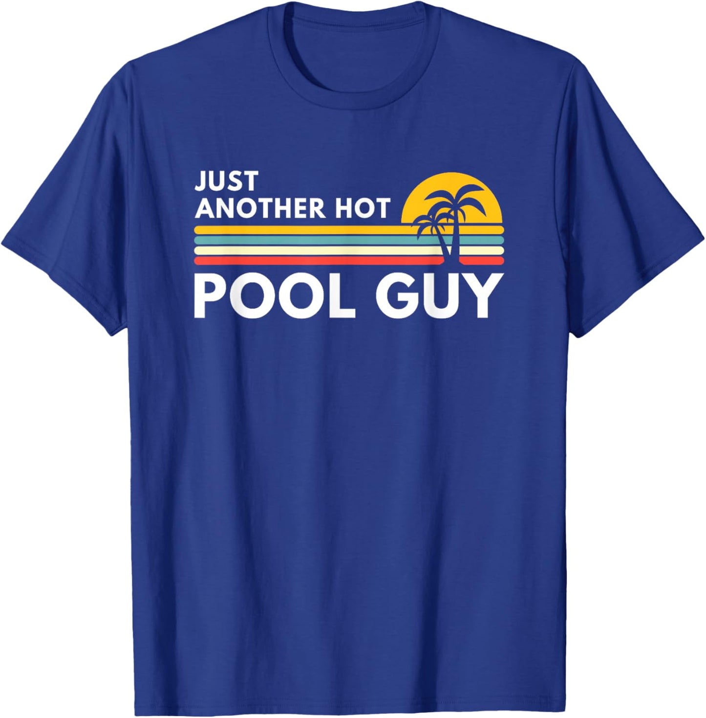 Hot Pool Guy T-Shirt - T-Shirt | Royal
