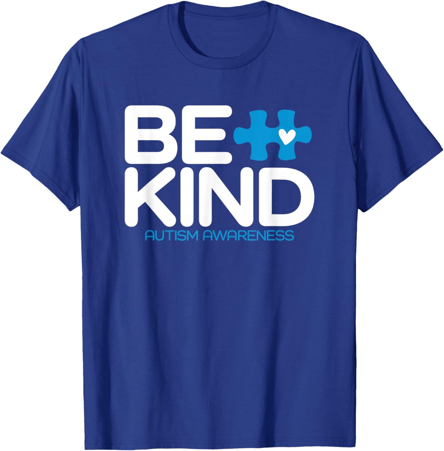 Autism Be Kind Shirt Women Men Kids Be Kind Autism Awareness T-Shirt - T-Shirt | Royal