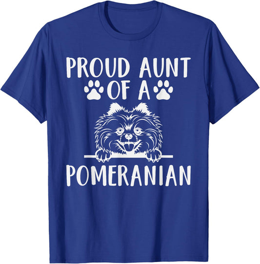 Proud Aunt of a Pomeranian Aunt T-Shirt - T-Shirt | Royal
