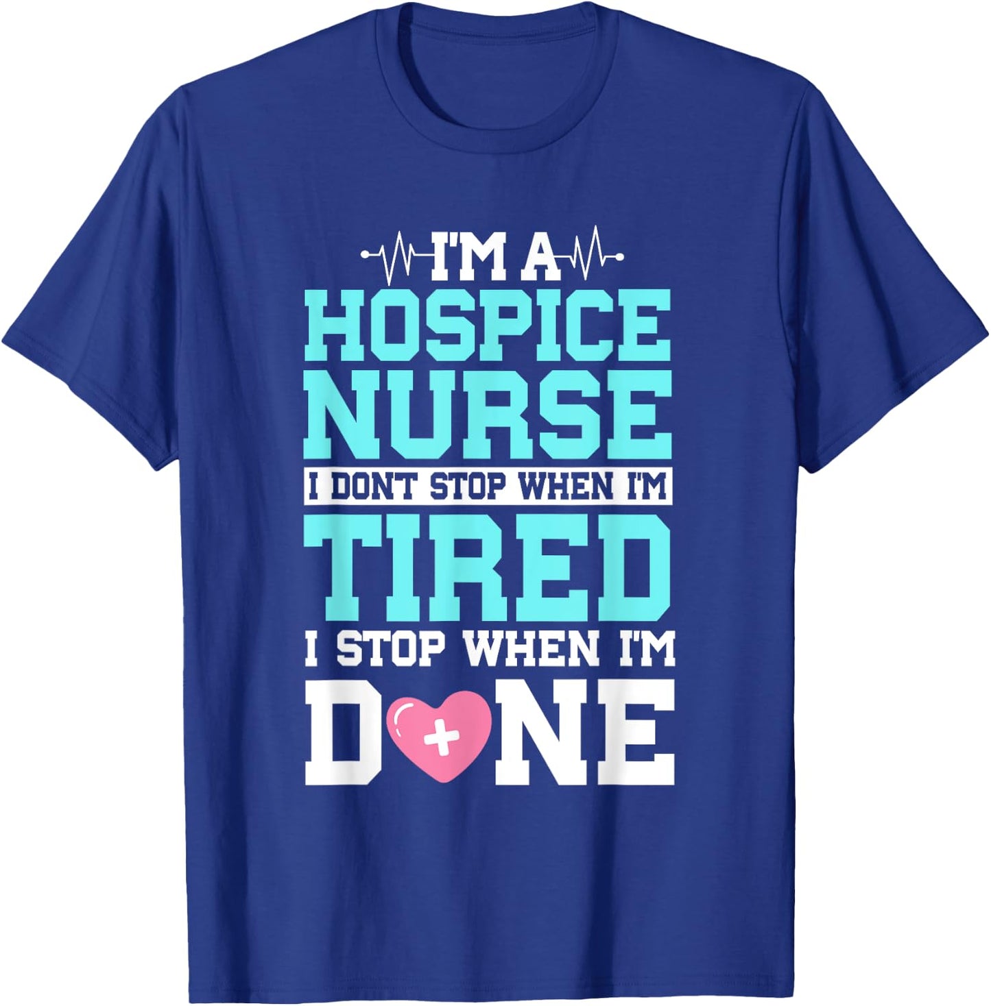 Hospice Nurse CHPN CHPLN Healthcare Worker Palliative RN T-Shirt - T-Shirt | Royal