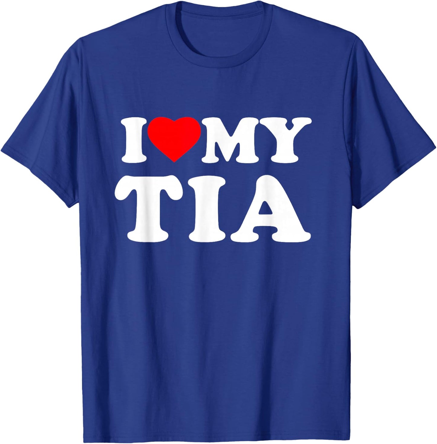 I Love My Tia I Heart Family Grandma T-Shirt - T-Shirt | Royal