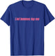 I Let Femmes Top Me Funny Lesbian Bisexual T-Shirt - T-Shirt | Royal