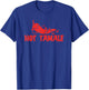 Hot Tamale , Funny Valentines Hot Tamales T-Shirt - T-Shirt | Royal