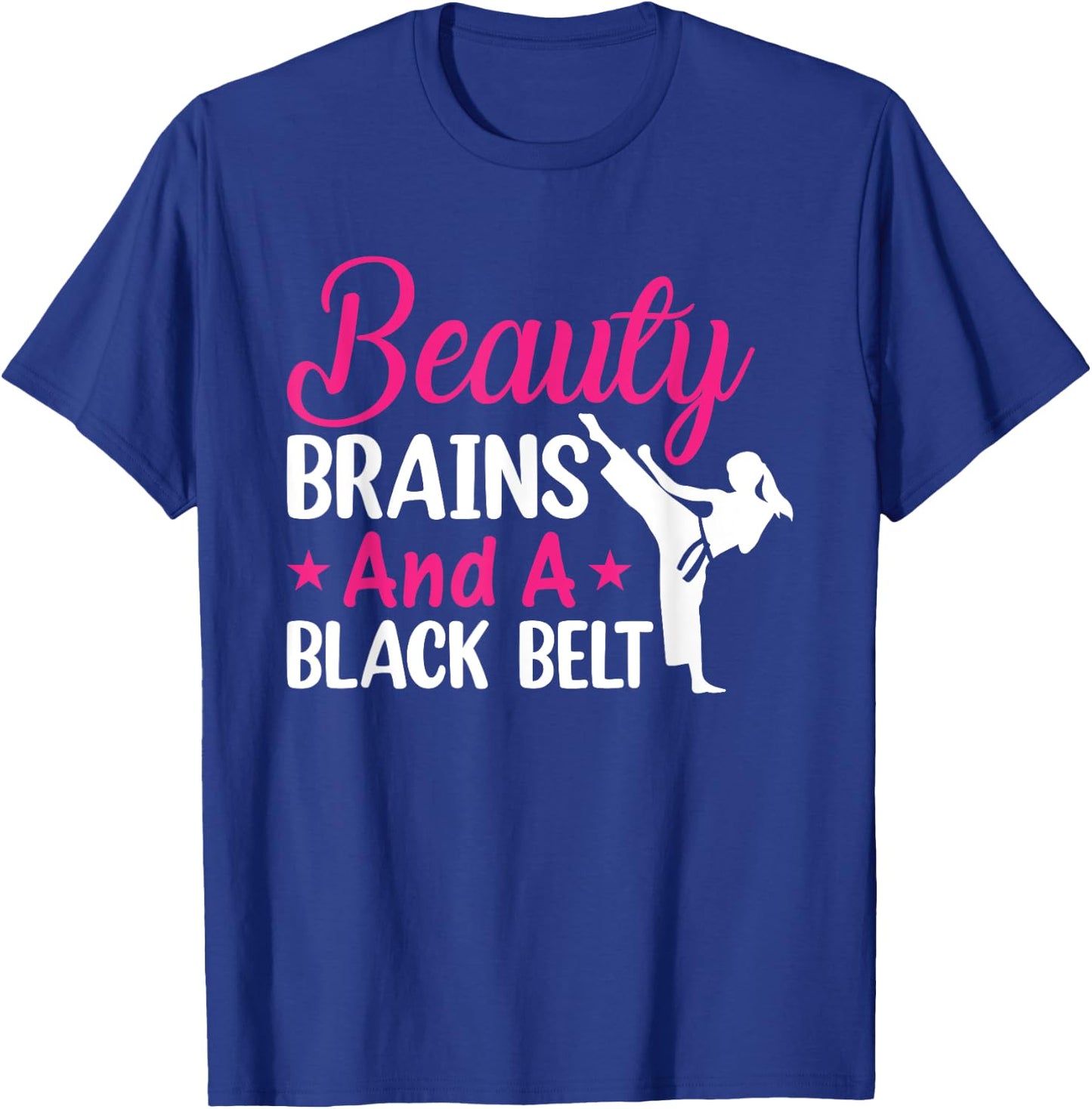 Beauty Brains And A Black Belt Martial Arts Cute Karate Girl T-Shirt - T-Shirt | Royal