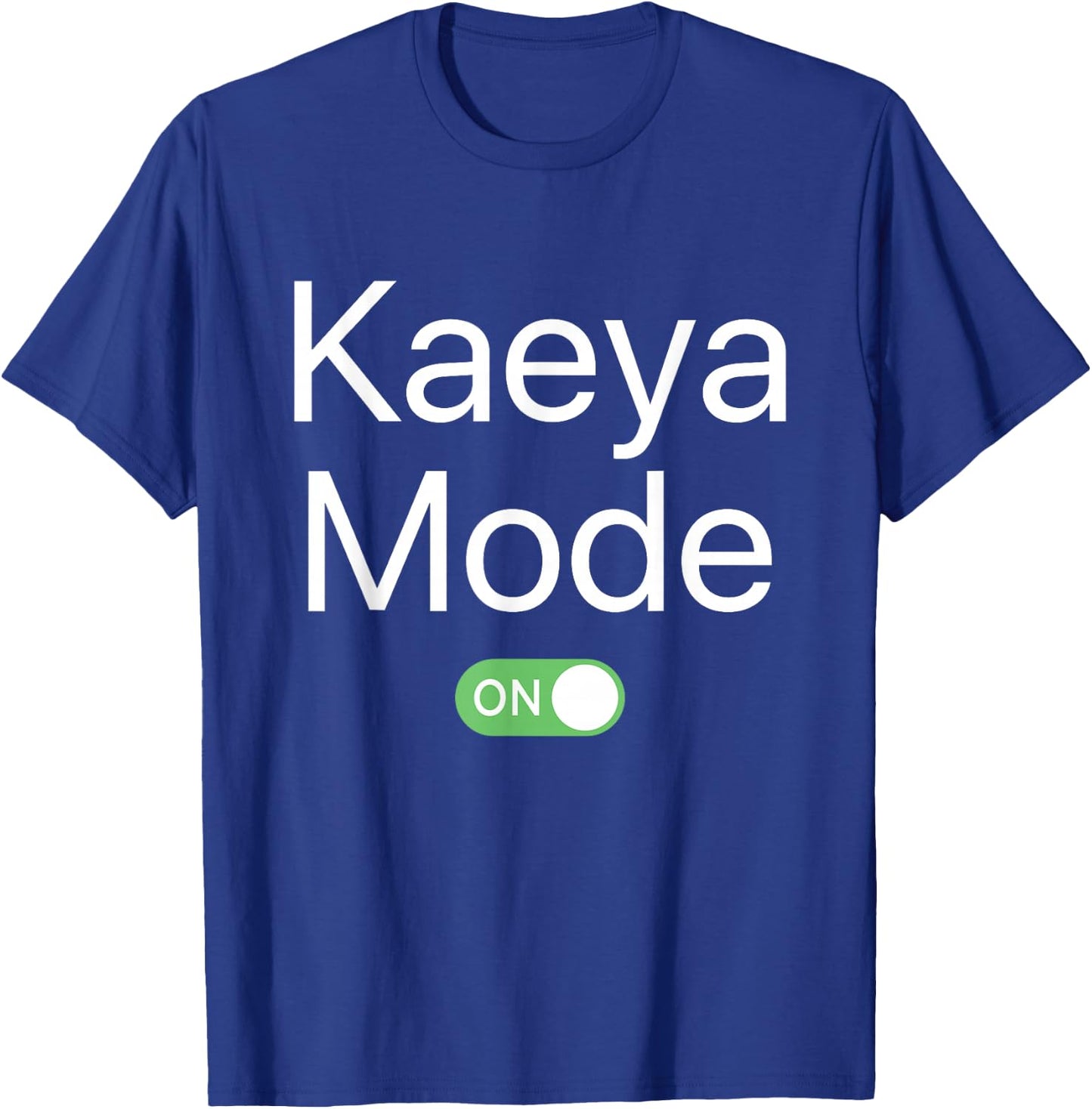 Kaeya Mode On First Name Smartphone Design Novelty T-Shirt - T-Shirt | Royal