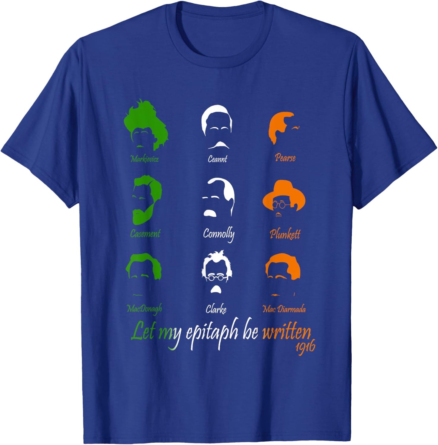 Irish 1916 History- Rebels of Ireland Robert Emmet Quote T-Shirt - T-Shirt | Royal