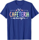 Cute Cafeteria Manager Job T-Shirt - T-Shirt | Royal