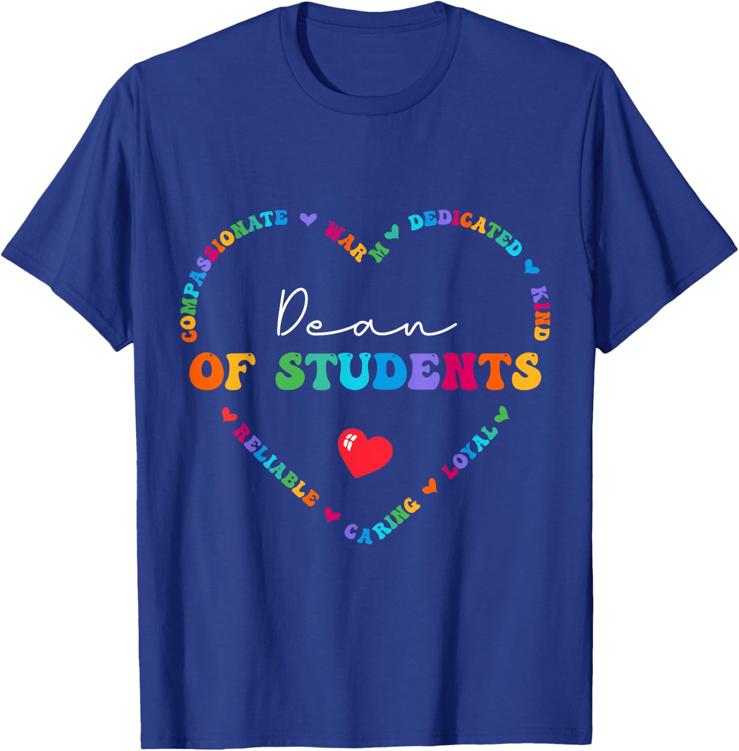 Cute Dean Of Students Appreciation Back to School T-Shirt - T-Shirt | Royal