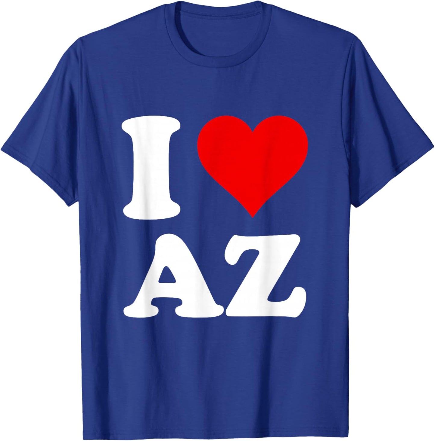 I Love AZ T-Shirt - T-Shirt | Royal