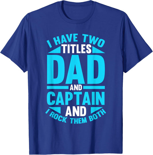 Captain Father Dad Ship Boating Boat T-Shirt - T-Shirt | Royal