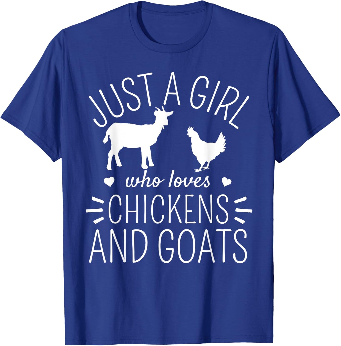 Just A Girl Who Loves Chickens And Goats Farmer Girls T-Shirt - T-Shirt | Royal