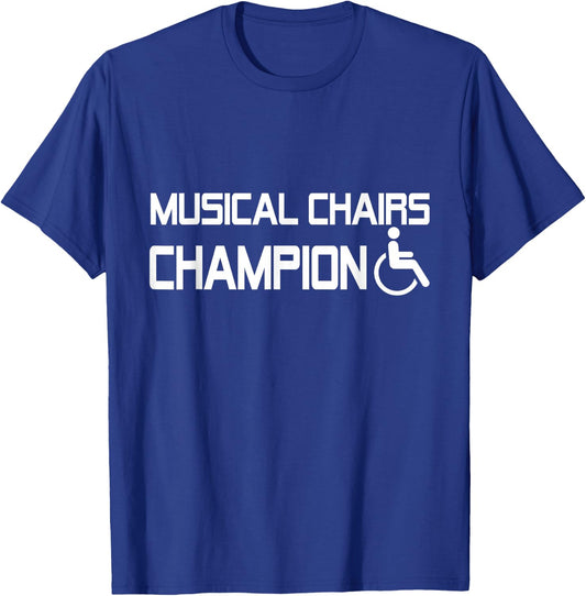 Musical Chairs Champion Funny Handicapped Wheelchair T-Shirt - T-Shirt | Royal