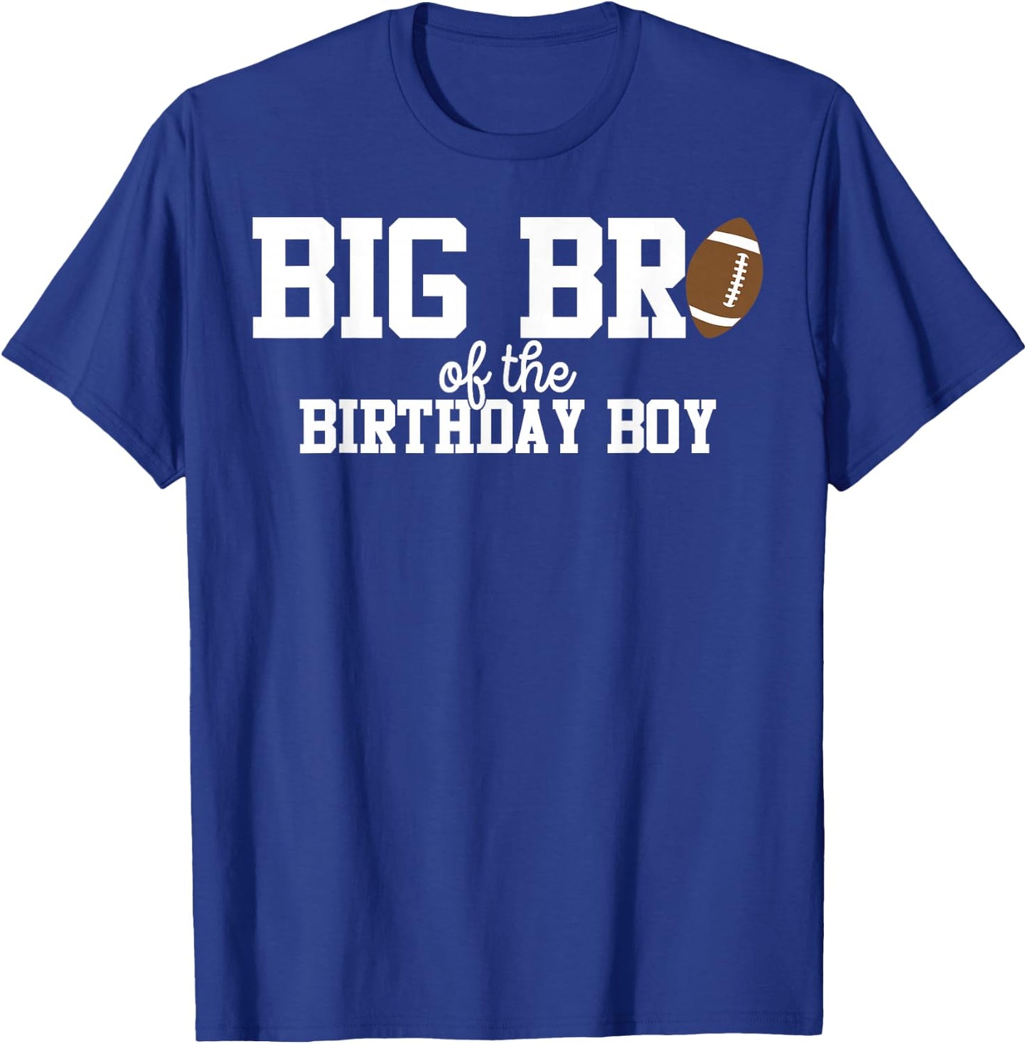 Big Brother of the Birthday Boy Football Lover First T-Shirt - T-Shirt | Royal