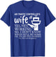 Air Traffic Controller's Wife, He's Working T-Shirt - T-Shirt | Royal