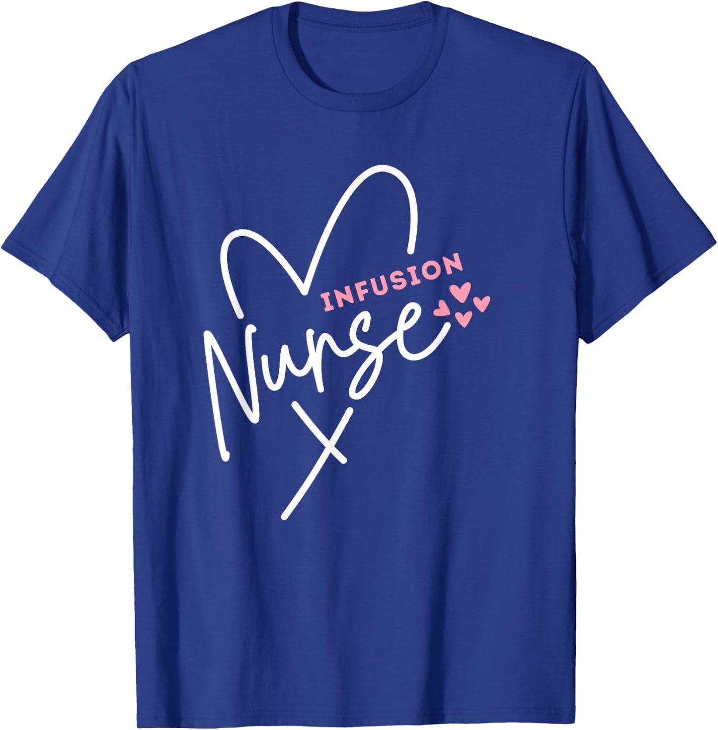 Cute Infusion Nurse Heart Novelty Graphic Gift Group T-Shirt - T-Shirt | Royal