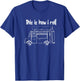 This Is How I Roll - Food Truck Owner T-Shirt - T-Shirt | Royal