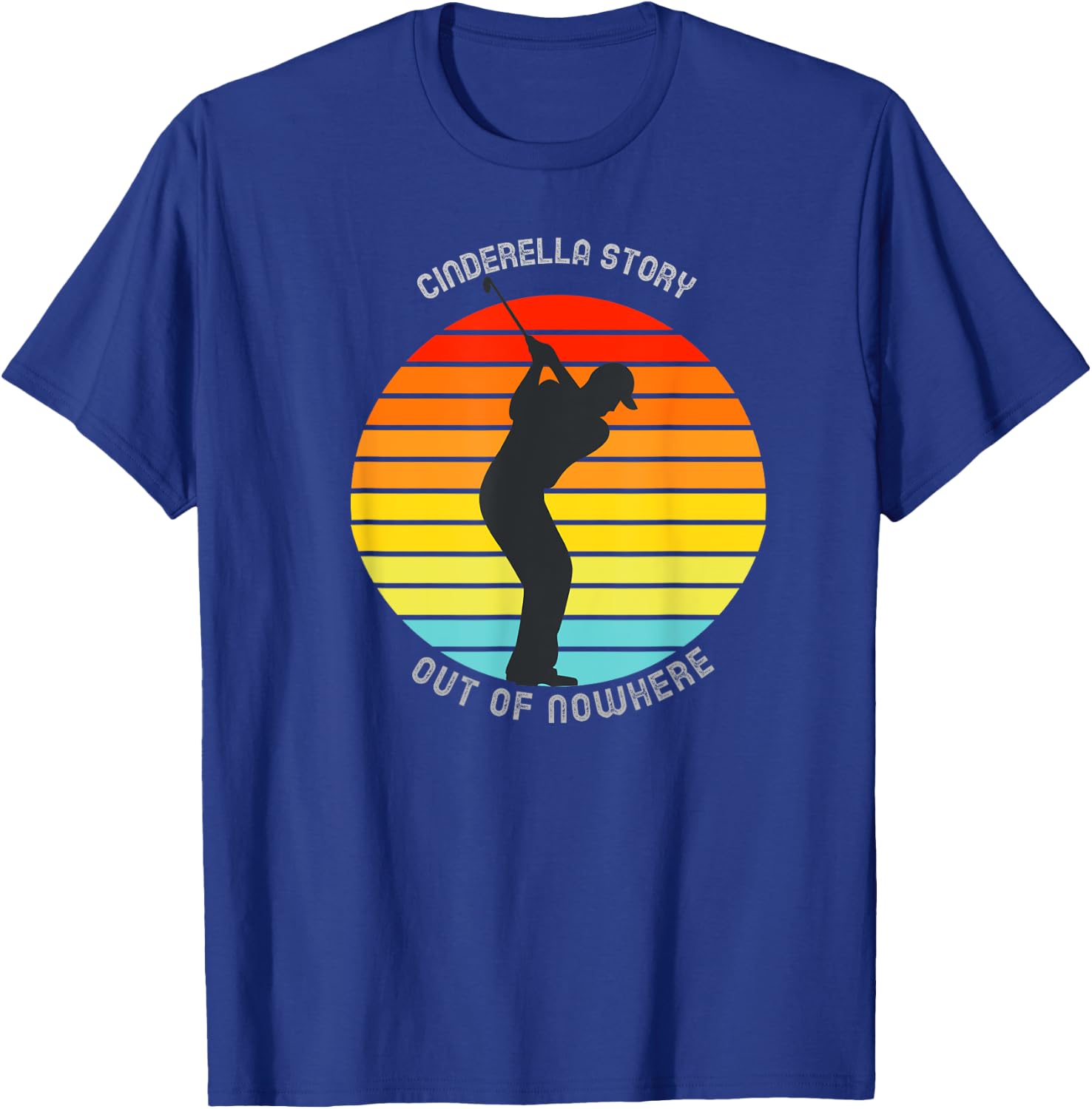 Golf T Shirts Funny Caddyshack Cinderella Story T-Shirt - T-Shirt | Royal