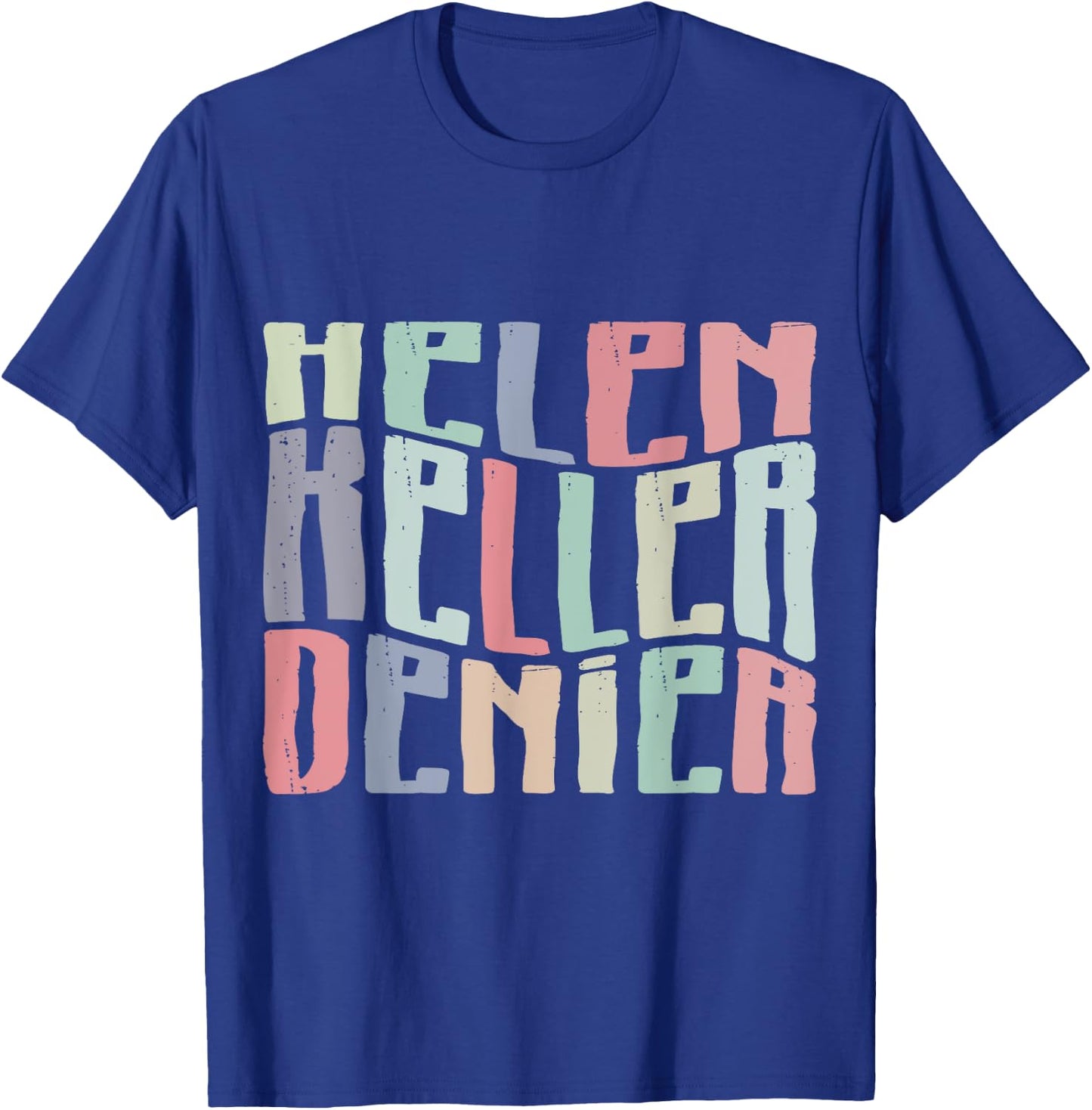 Funny Helen Keller Denier Meme Retro Vintage T-Shirt - T-Shirt | Royal