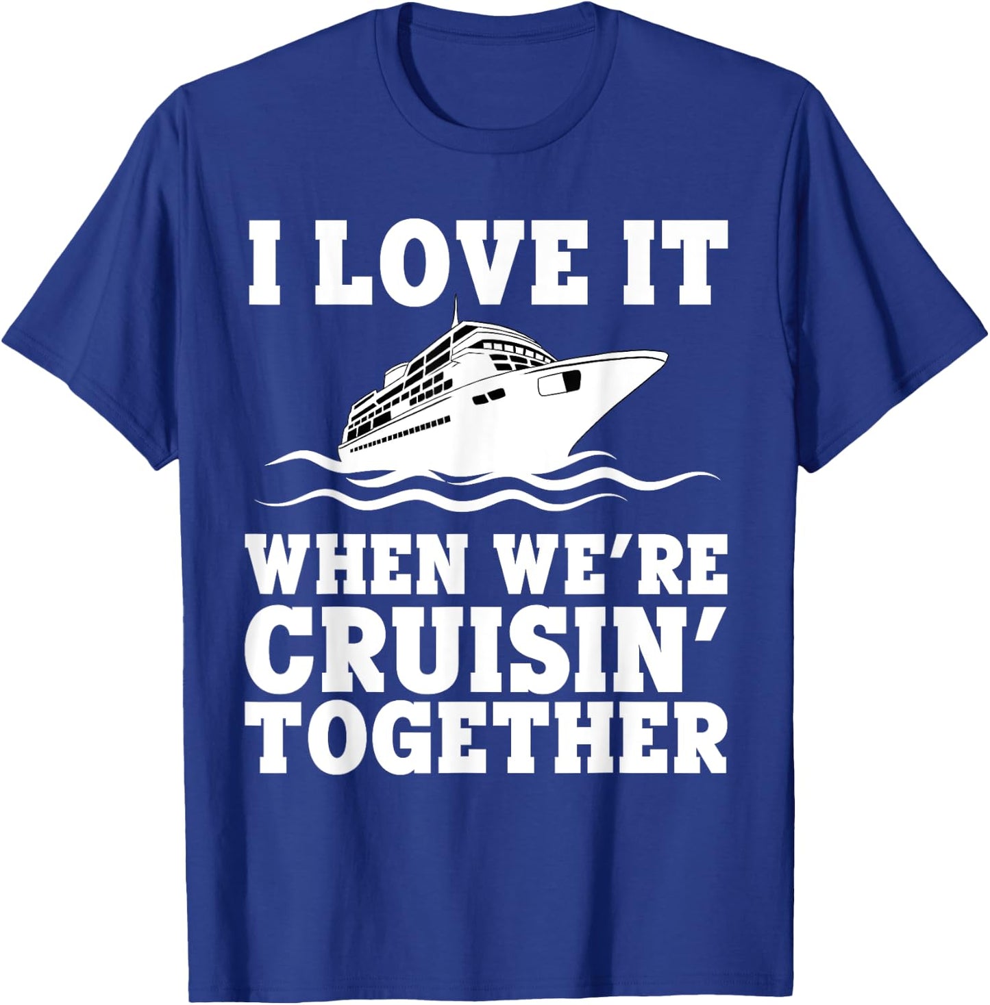 Funny Cruise Art Women Couple Cruising Ship Vacation T-Shirt - T-Shirt | Royal