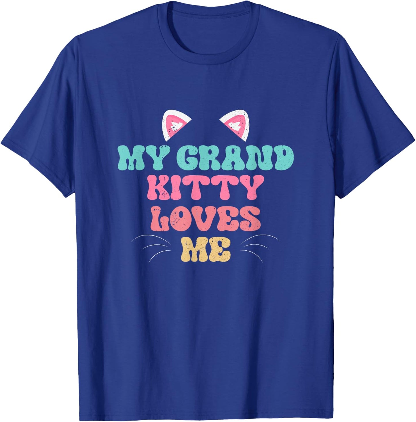 My Grandkitty Loves Me Cat Grandma Kitty Grand Kitty Groovy Men Women T-Shirt - T-Shirt | Royal