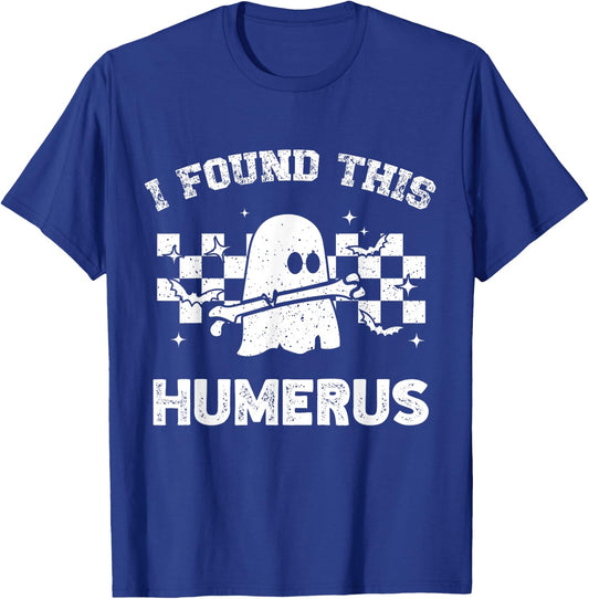 I Found This Humerus Funny Halloween Ghost Skeleton Women T-Shirt - T-Shirt | Royal