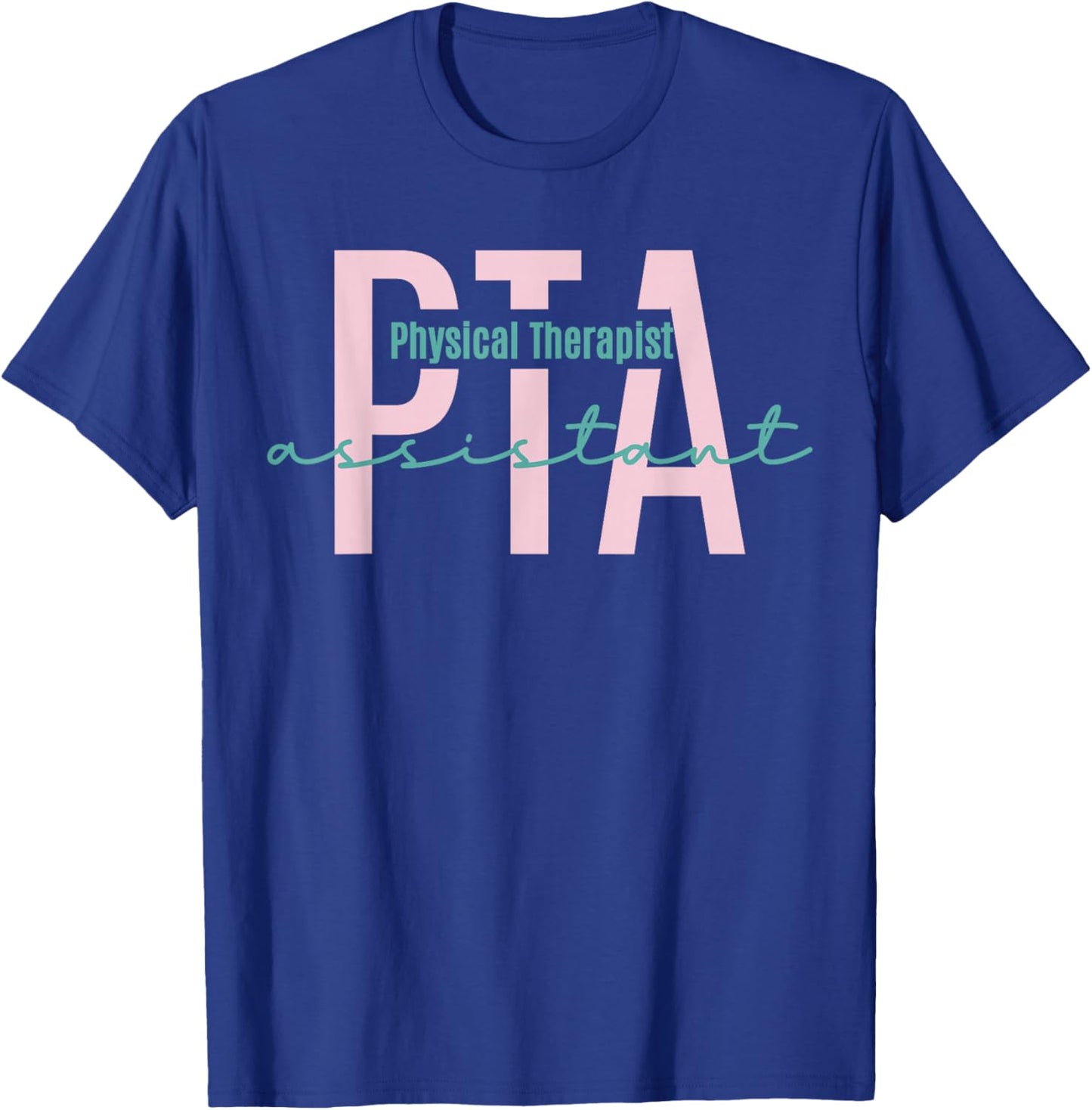 Female Physical Therapist Assistant Graduate Crew Future PTA T-Shirt - T-Shirt | Royal