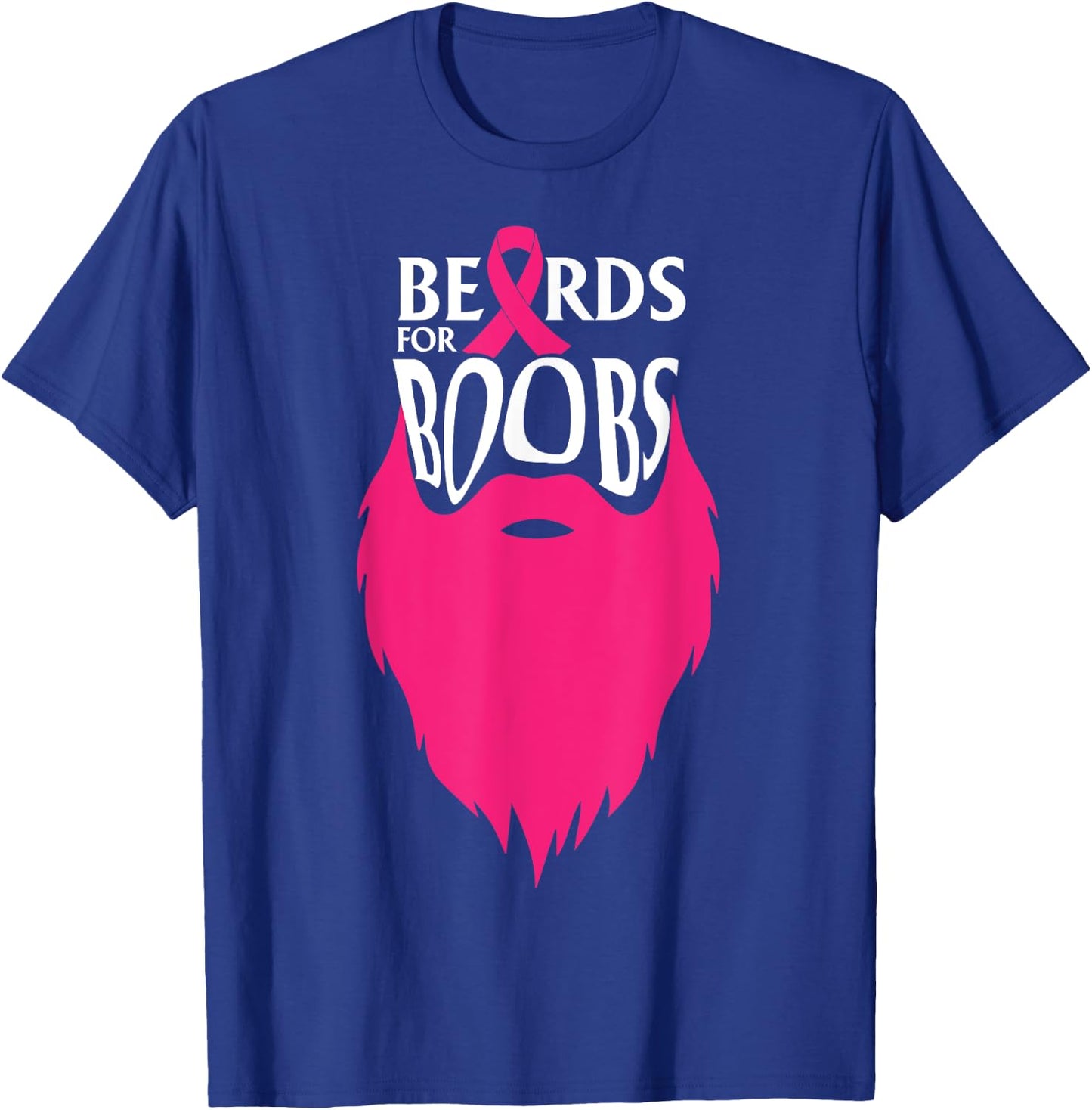 Beards For Boobs, Breast Cancer Awareness T-Shirt - T-Shirt | Royal