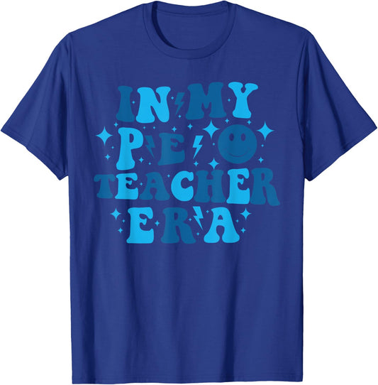 In My PE Teacher Era Physical Education Teacher T-Shirt - T-Shirt | Royal