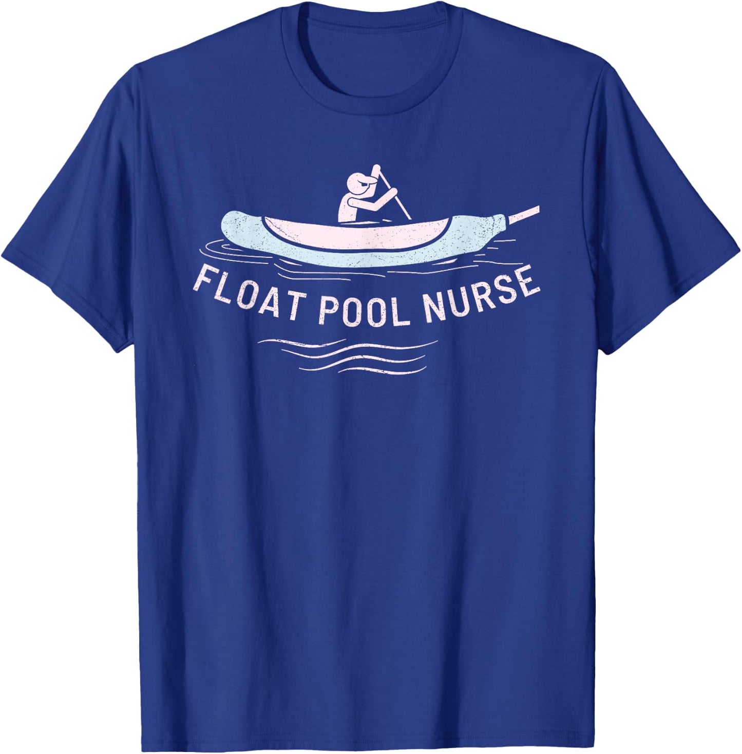 Float Pool Nurse Cooter Registered Nurse Float Pool RN LPN T-Shirt - T-Shirt | Royal