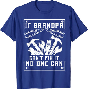 If Grandpa Can't Fix It No One Can - Father's Day Birthday T-Shirt - T-Shirt | Royal