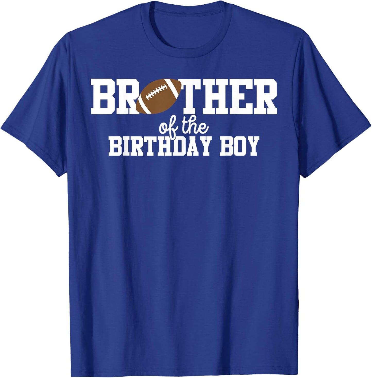 Brother of the Birthday Boy Football Lover First Birthday T-Shirt - T-Shirt | Royal