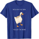 Untitled Goose Game Funny Family Gaming T-Shirt - T-Shirt | Royal