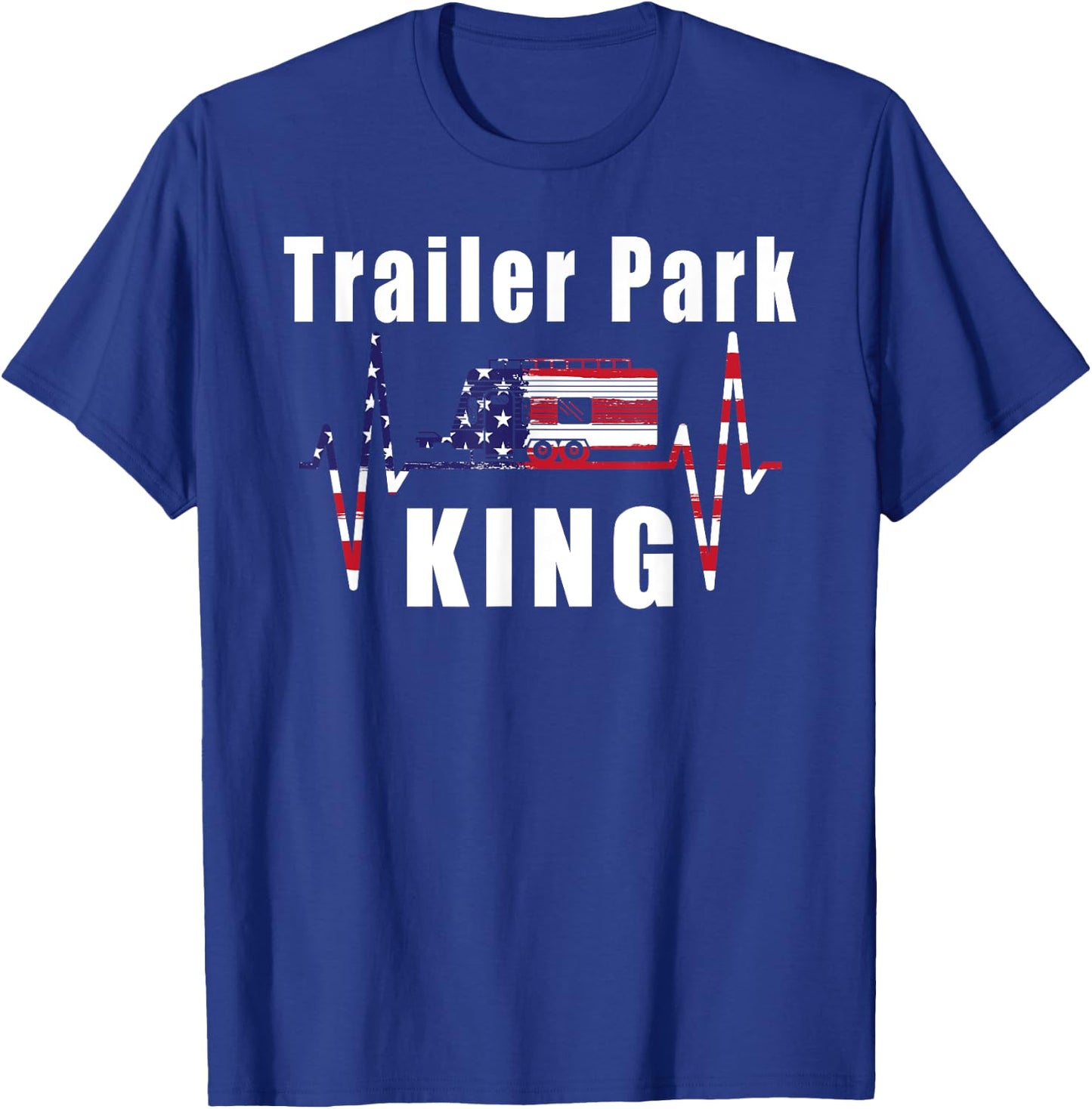 Trailer Park King Heartbeat USA Flag 4th July Men T-Shirt - T-Shirt | Royal