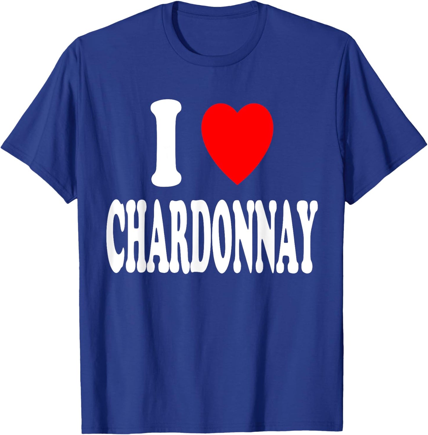 I Heart (Love) Chardonnay T-Shirt - T-Shirt | Royal
