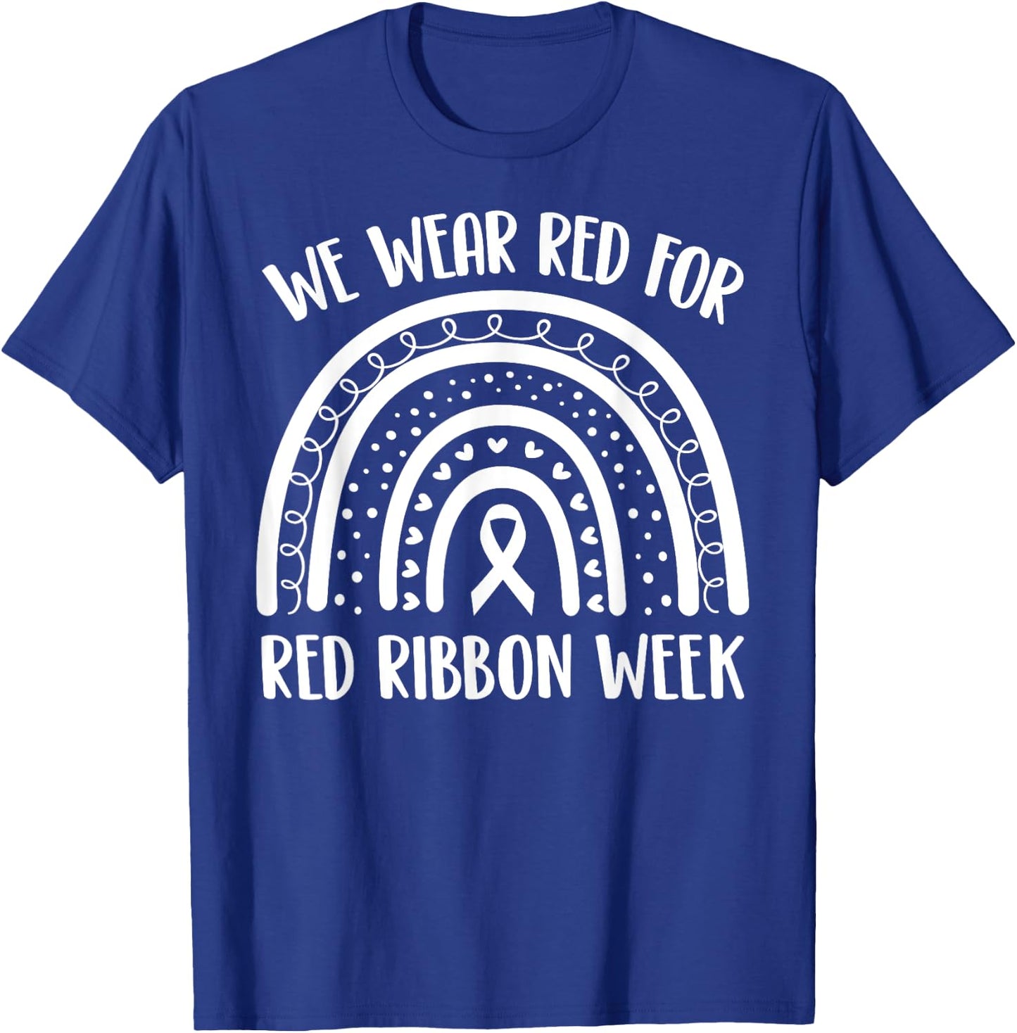 We Wear Red Ribbon Awareness Week Rainbow & Pink T-Shirt - T-Shirt | Royal