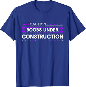 Boobs Under Construction Mastectomy Breast Cancer Awareness T-Shirt - T-Shirt | Royal