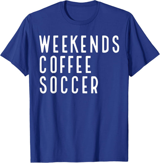 Weekend Coffee Soccer T-Shirt - T-Shirt | Royal
