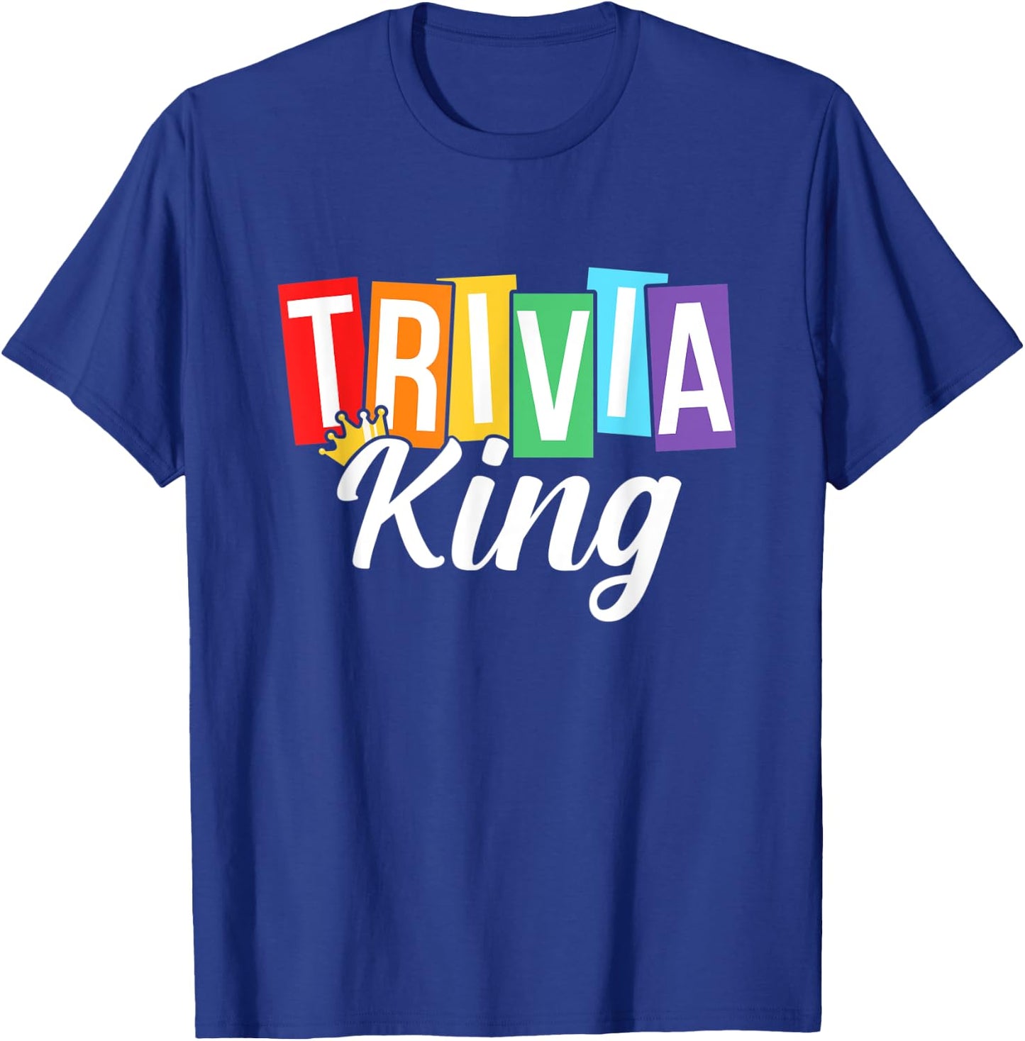 Trivia King Trivia Night Quiz Game Trivia Team Men Funny T-Shirt - T-Shirt | Royal