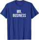Mr. Business T-Shirt - T-Shirt | Royal