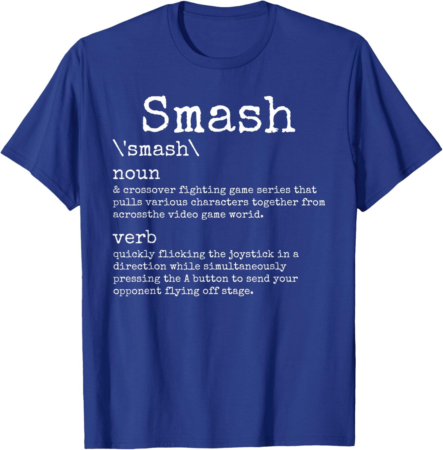 Videogames Smash Definition Funny Video Game Gamer Gaming T-Shirt - T-Shirt | Royal