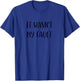 It wasn't my fault Funny Idea White Lie Party T-Shirt - T-Shirt | Royal