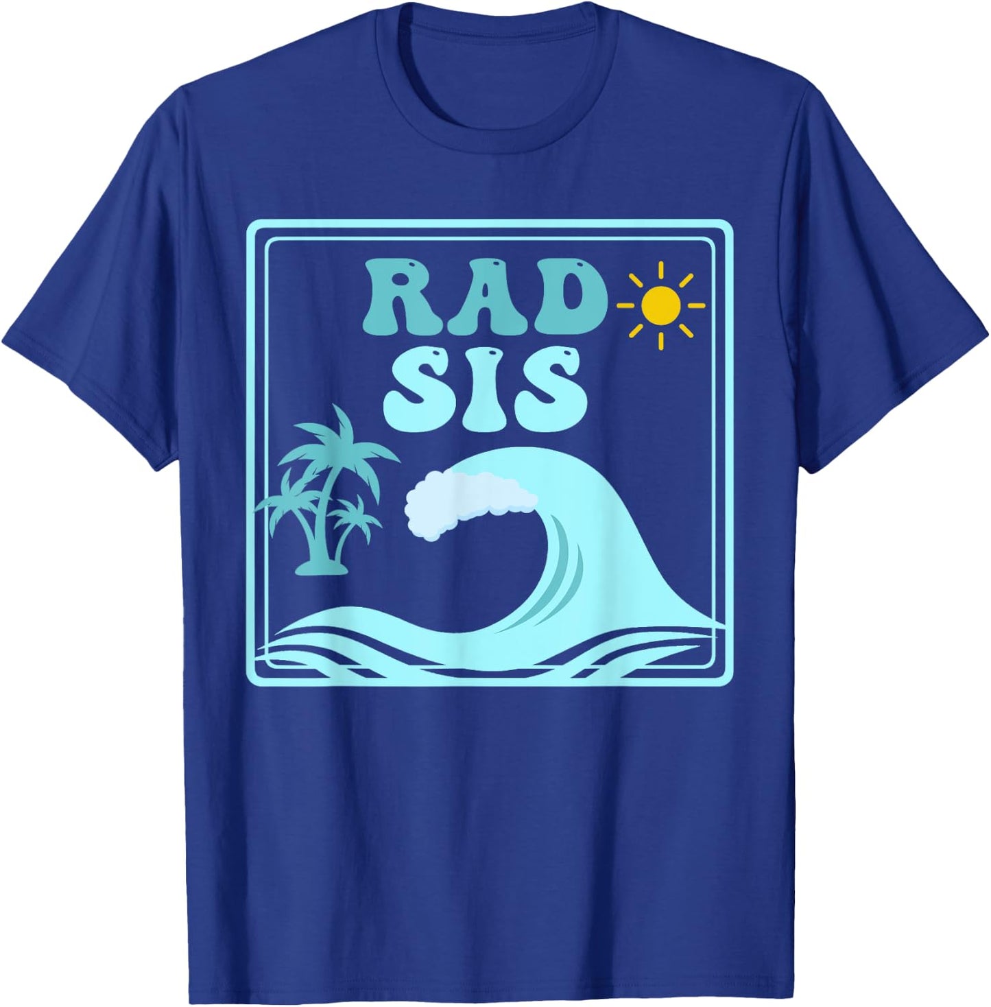 Rad Sis The Big One 1st Birthday Surf Family Matching T-Shirt - T-Shirt | Royal