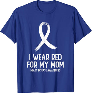 I Wear Red For My Mom Heart Disease Awareness Men T-Shirt - T-Shirt | Royal