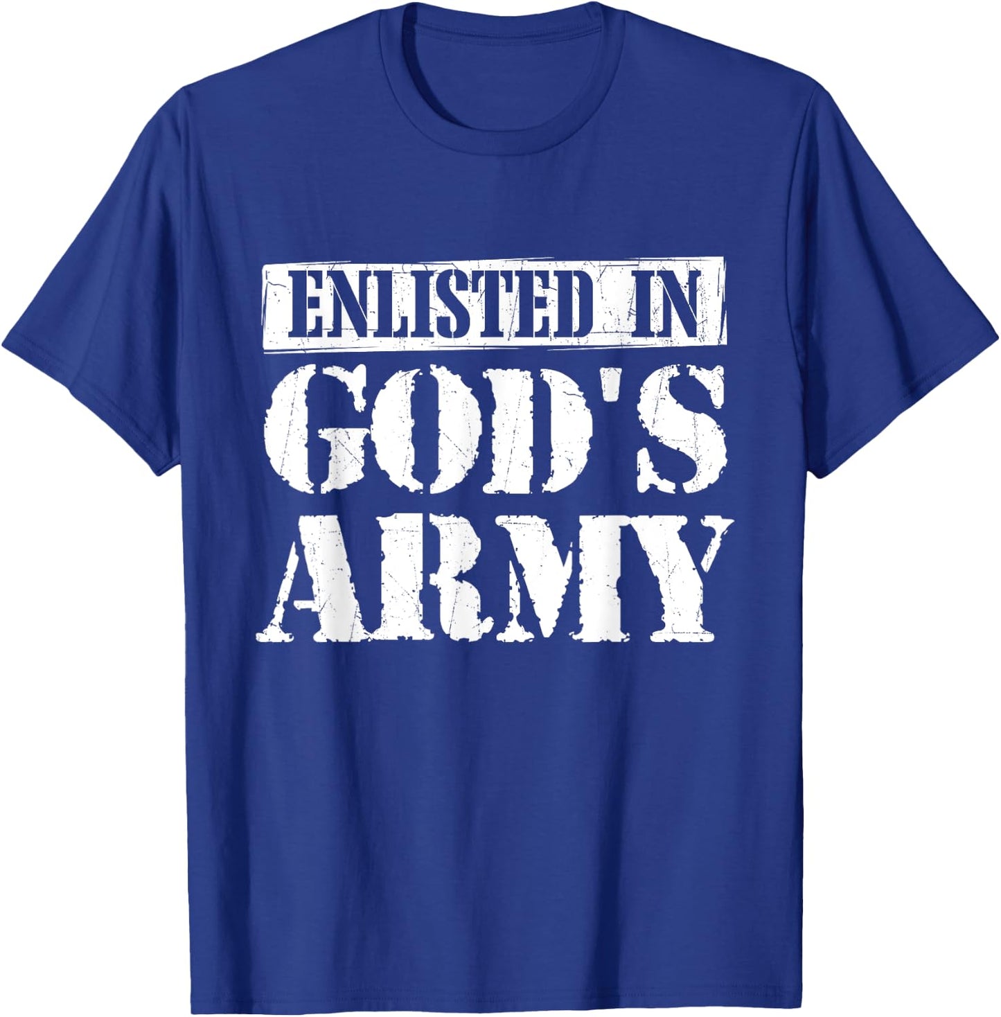 Enlisted In God's Army - Christian Faith Religious Bible T-Shirt - T-Shirt | Royal