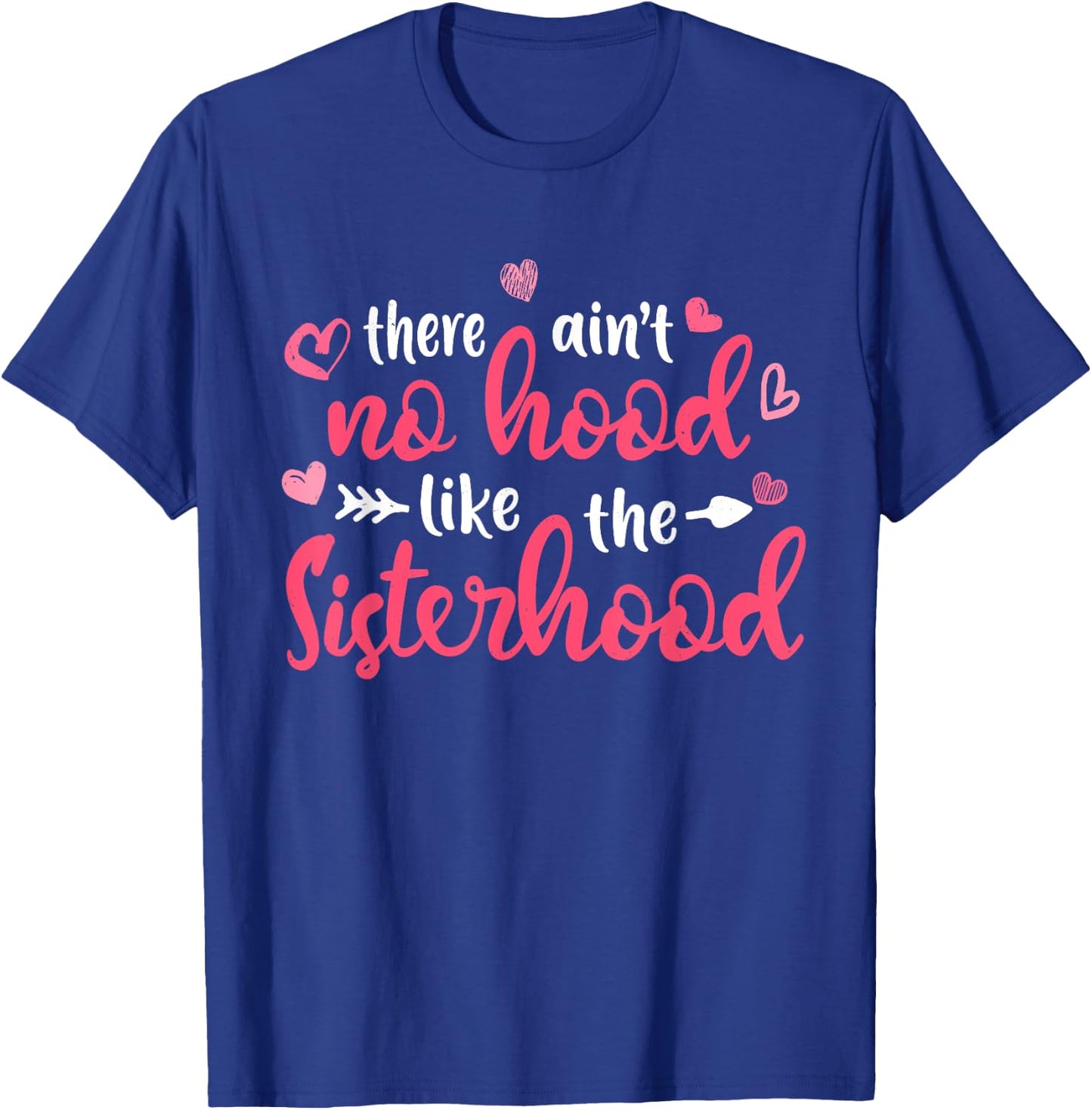 There Ain't No Hood Like The Sister Girl Cute Mother's Day T-Shirt - T-Shirt | Royal