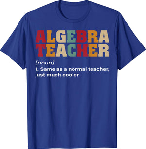 Funny Nerdy Algebra Teacher Just Cooler Math Teacher Geek T-Shirt - T-Shirt | Royal