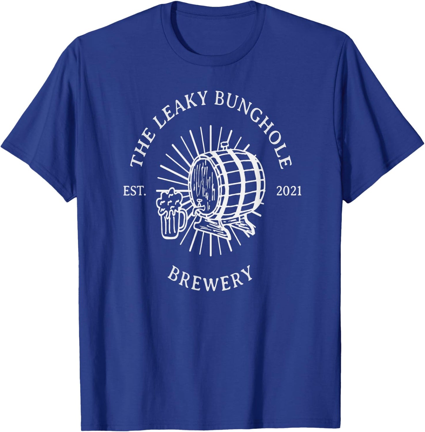 The Leaky Bunghole Brewery - Funny Craft Beer T-Shirt - T-Shirt | Royal