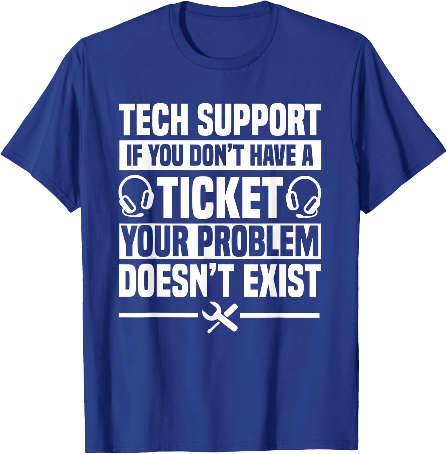 Tech Support Ticket IT Call Center Agent Help Desk T-Shirt - T-Shirt | Royal