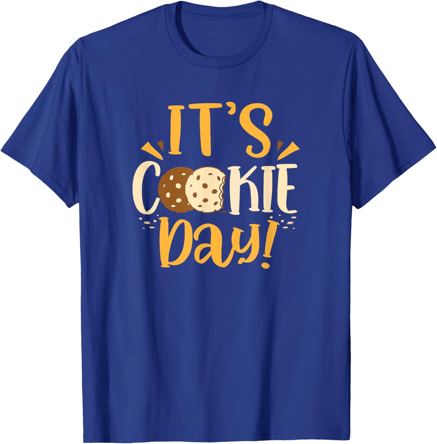 National Cookie Day Chocolate Chip Cookies Its Cookie Day T-Shirt - T-Shirt | Royal